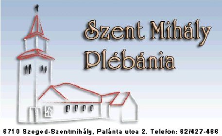 Szent Mihály Plébánia, Szeged-Szentmihály, Palánta utca 2. Szent Mihály Plébánia, Szeged-Szentmihály, Palánta utca 2.